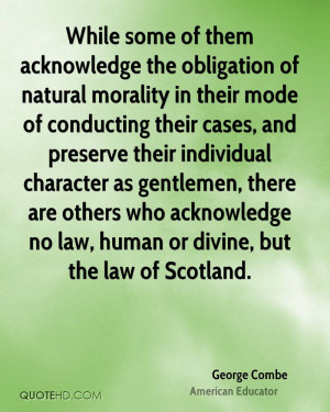 ... others who acknowledge no law, human or divine, but the law of