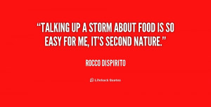 ... easy for me, it's second nature. - Rocco DiSpirito at Lifehack Quotes