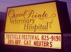Veterinary Office Has Funniest Signs Ever! Eau Gallie Veterinary ...