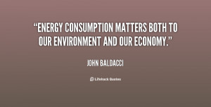 Energy consumption matters both to our environment and our economy ...
