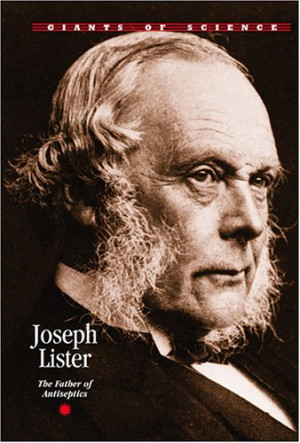 Giants of Science - Joseph Lister