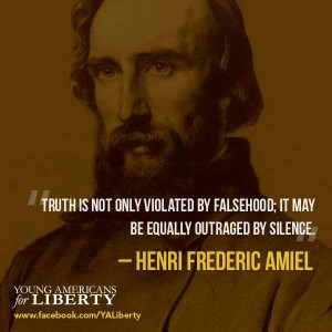 Truth. Henri Rederic Amiel quote.