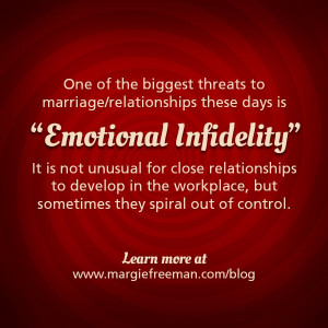 Emotional Infidelity Margie Freeman LCSW
