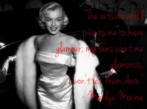 Marilyn Monroe Glamouros Quote