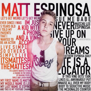 It's THE Matthew espinosa's birthday!!!!!
