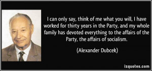quote-i-can-only-say-think-of-me-what-you-will-i-have-worked-for ...