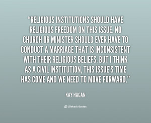 quote-Kay-Hagan-religious-institutions-should-have-religious-freedom ...