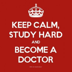 become a doctor. #Medschool: Medical Students, Doctors Students Quotes ...