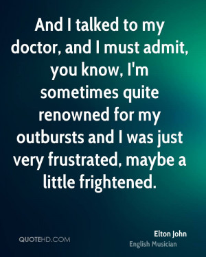 ... outbursts and I was just very frustrated, maybe a little frightened