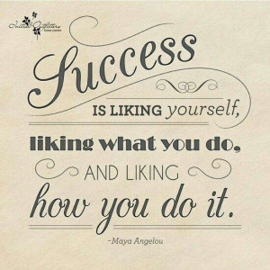 Maya Angelou quotes. Success