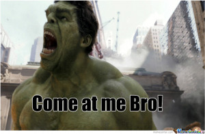 come at me bro sloth