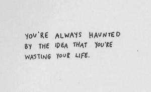 ... quotes You R Wasting, Chuck Palahniuk, Life Truths, So True, Haunted