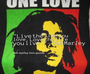 Love quotes from bob marley