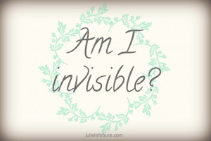 Am I invisible?? Am I not liked??