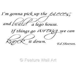Details over Ed Sheeran Lego House Song Lyrics Wall Art Sticker Decal ...