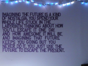 ... :deep and inspirational quote from Looking for Alaska