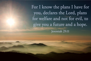 For I Know The Plans I Have For You, Declares The Lord, Plans For ...
