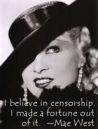 ... pro-censorship picture I found on pinterest. It is a quote from Mae