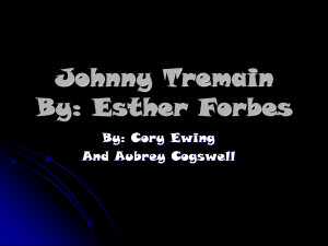 Johnny Tremain By Esther Forbes