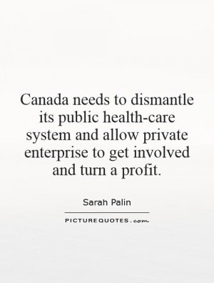 ... private enterprise to get involved and turn a profit. Picture Quote #1