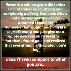 ... think i d find someone so utterly and completely perfect someone who d