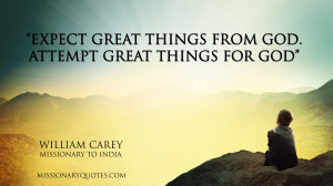 Expect Great Things From God