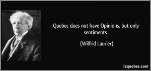 More Wilfrid Laurier Quotes