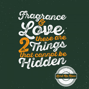 Quote of the Day: Fragrance and Love...