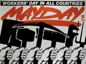 May Day - Workers Day - Labour Day - 1st May 2012 Greetings
