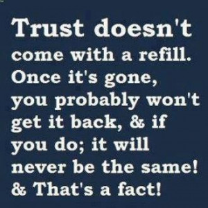 Trust is fragile. Handle with care. #choices