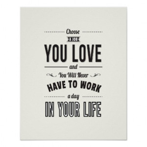 Choose Work - White Inspirational Quote Poster Print