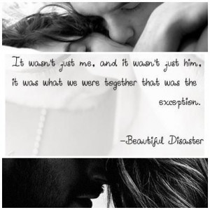 Beautiful Disaster ~ Walking Disaster I've read this book, and I'd ...