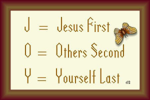 ... -bible-quotes-sayings-joy-jesus-first-others-second-yourself-last