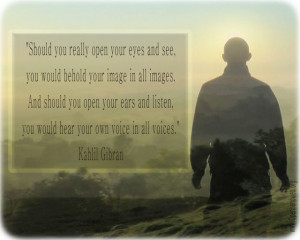 Open your eyes - Khalil Gibran quote