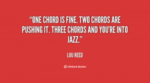 quote-Lou-Reed-one-chord-is-fine-two-chords-are-138167_1.png