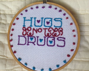 Hugs not Drugs finished embroidery on 4