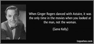 More Gene Kelly Quotes