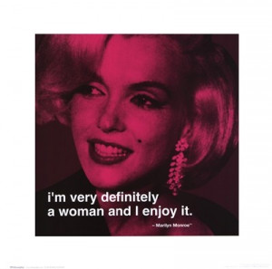 ... - Marilyn Monroe - Definitely a Woman Quote - art prints and posters