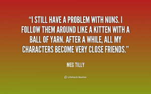 wasn't really interested in doing television. I don't have that much ...