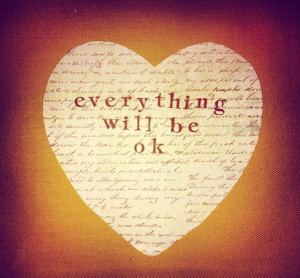 Intralove: ♥ Everything is going to be just fine ♥