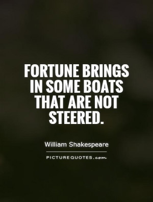 William Shakespeare Quotes Luck Quotes Fortune Quotes