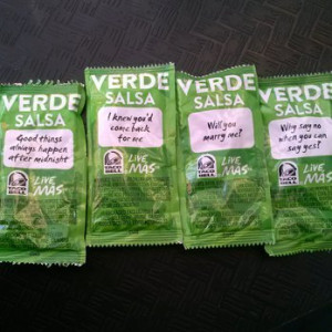 ... part of visiting Taco Bell, relating my life with hot sauce sayings
