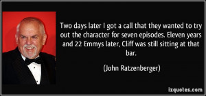 Emmys later Cliff was still sitting at that bar John Ratzenberger