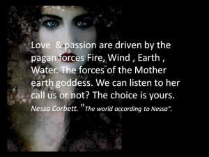 To find your inner goddess, you just have to feel Mother Natures fires ...