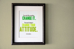 8x10 Change Maya Angelou Motivational Quote Print-Custom Colors
