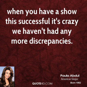 Paula Abdul Quotes