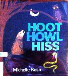 Start by marking “Hoot, Howl, Hiss” as Want to Read: