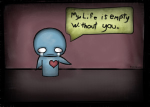 It is hard without you around..