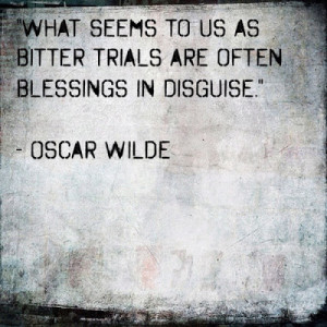 Ocsar Wilde: Blessings in disguise