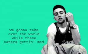 Rap Quotes About Haters Rapper, mac miller, quotes,